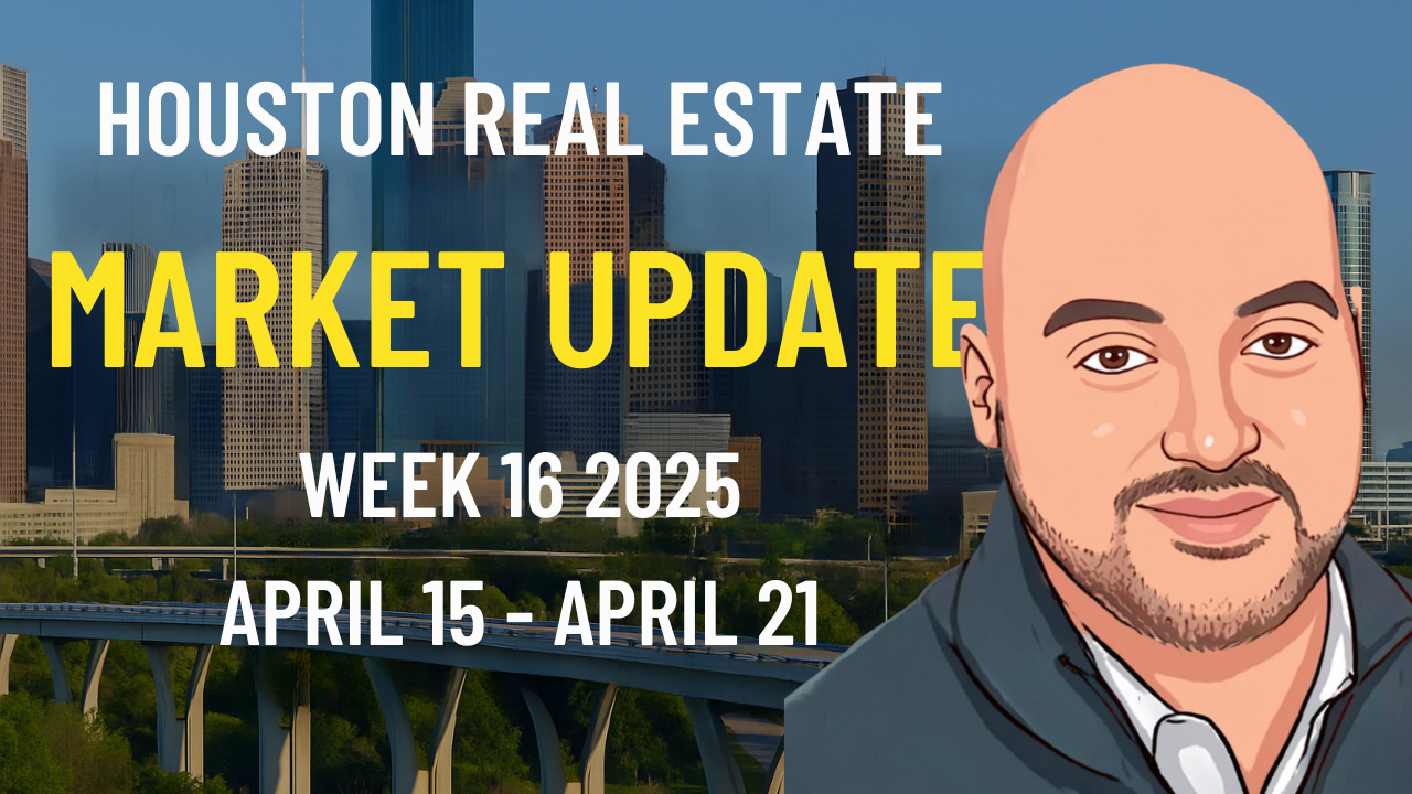 Houston Housing Market Update: Affordability Crisis Deepens | Week 16 (April 15–21, 2025)